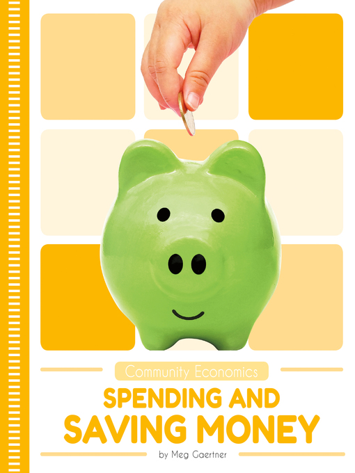 Title details for Spending and Saving Money by Meg Gaertner - Available